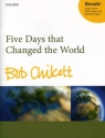 Five Days that changed the World for soloists, mixed chorus and piano (timpani ad lib) score