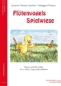 Fl�tenvogels Spielwiese f�r ein oder zwei Sopranblockfl�ten Spielpartitur