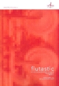 Flutastic f�r Fl�te und Klavier