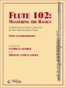 Flute 102: Piano Accompaniments Fl�te und Klavier Klavierauszug mit Solostimme