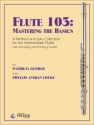 Flute 103: Mastering The Basics 2 Fl�ten