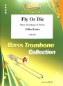 Fly or die for trombone and piano