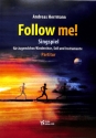 Follow me! f�r Jugendchor/Kinderchor, Soli und Instrumente Partitur