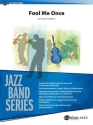 Fool Me Once (j/e score) Jazz Band