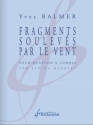 Fragments soulev�s par le Vent pour quatuor � cordes partition et parties