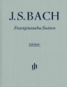 Franz�sische Suiten BWV812-817 f�r Klavier (mit Fingersatz) Neuausgabe 2017,  gebunden