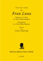 Frau Luna - Vollst�ndige Texte der Lieder aus der Operette Operette in 2 Akten Textheft