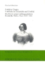 Fr�d�ric Chopin - Einblick in Unterricht und Umfeld Die Briefe seiner Lieblingssch�lerin Friederike M�ller, Paris 1839-1845