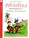 Fridolins Reisetagebuch 1 - Von Spanien nach Lateinamerika f�r 2 Gitarren (Abfl und Gitarre)