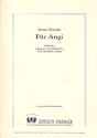 F�r Angi f�r Sopranino- und Altblockfl�te, Violoncello und Gitarre Partitur und Stimmen