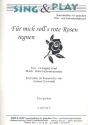 F�r mich soll's rote Rosen regnen f�r Frauenchor und Klavier Chorpartitur