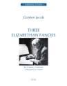 G. Jacob, 3 Elizabethan Fancies oboe, clarinet, bassoon and horn PARTITUR + STIMMEN