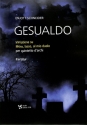 Gesualdo f�r 2 Violinen, Viola und 2 Violoncelli Partitur