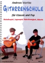 Gitarrenschule f�r Klassik und Pop f�r Gitarre
