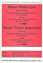 Glenn Miller live  und  Tango fiesta Argentina: f�r Combo