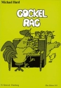 Gockel Rag - eine Pop-Kantate f�r Sprecher, Jugendchor (Kinderchor) und Klavier (mit Akkordsymbolen Partitur (dt)