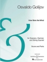 Golijov, Osvaldo: How Slow the Wind f�r Sopran, Klarinette und Streichquartett Partitur und Stimmen