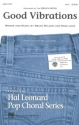 Good Vibrations for mixed chorus and piano score