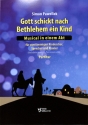 Gott schickt nach Bethlehem ein Kind f�r Kinderchor, Sprecher und Klavier (Melodieinst., Percussion ad lib) Spielpartitur