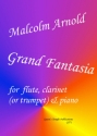 Grand Fantasia for flute, clarinet (trumpet) and piano Partitur und Stimmen