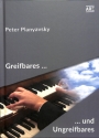 Greifbares ...und Ungreifbares Ausgew�hlte Aufs�tze, Vortr�ge und Reden gebunden