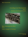Grundlagen der Oboentechnik Band 2 - Tonleitern, Dreikl�nge und Techni f�r Oboe