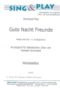 Gute Nacht Freunde f�r gem Chor und Klavier Klavierpartitur