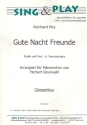 Gute Nacht Freunde f�r M�nnerchor und Klavier Chorpartitur