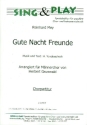 Gute Nacht Freunde f�r M�nnerchor und Klavier Chorpartitur