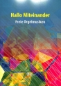 Hallo Miteinander f�r Orgel