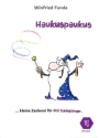 Haukuspaukus f�r 3 Schlagzeuger Partitur und Stimmen