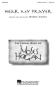 Hear my Prayer for mixed chorus a cappella score