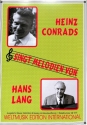Heinz Conrads singt Melodien von Hans Lang f�r Gesang und Klavier