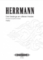 Herrmann, Arnulf Drei Ges�nge am offenen Fenster f�r Sopran und gro�es Orchester Partitur