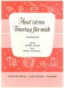 Heut ist ein Feiertag f�r mich: Walzerlied f�r Gesang und Klavier