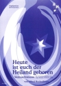Heute ist euch der Heiland geboren f�r 2 gleiche Stimmen und Orgel (Klavier), Orchester ad lib. Orgelpartitur (Klavierpartitur)