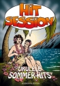 Hit Session f�r Ukulele - Sommer-Hits Melodie/Texte/Ukulelen-Akkorde Songbook