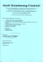 Hoch Gro�herzog Friedrich f�r 5 Blechbl�ser (Ensemble) (Klarinette und Schlagzeug ad lib) Partitur und Stimmen