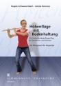 H�henfl�ge mit Bodenhaftung - die Methode Atem-Tonus-Ton Band 1: f�r Fl�te