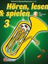 H�ren, lesen & spielen 3 (+Online Audio) f�r Baritone/Euphonium im Bass-Schl�ssel