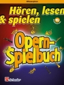 H�ren Lesen Spielen - Opern-Spielbuch (+Audio Online) f�r Altsaxophon und Klavier