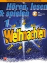 H�ren, lesen und spielen Band 1 - Weihnachten (+Online Audio) f�r Trompete (Fl�gelhorn/Tenorhorn/Euphonium in B)