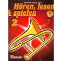 H�ren lesen und spielen Band 2 (+CD) Schule f�r B-Posaune im Violinschl�ssel