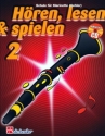 H�ren lesen und spielen Band 2 (+CD) Schule f�r Klarinette (Boehm)