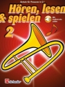 H�ren lesen und spielen Band 2 (+Online Audio) Schule f�r C-Posaune im Bassschl�ssel