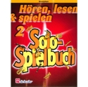 H�ren lesen und spielen Band 2 Solospielbuch f�r Saxophon