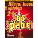 H�ren lesen und spielen Band 2 Solospielbuch f�r Trompete (Fl�gelhorn, Tenorhorn, Euphonium in B)