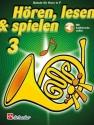 H�ren lesen und spielen Band 3 (+Online Audio) Schule f�r Horn in F