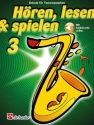 H�ren lesen und spielen Band 3 (+Online Audio) Schule f�r Tenorsaxophon