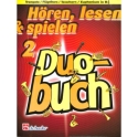 H�ren lesen und spielen Duobuch 2 f�r Trompete (Fl�gelhorn, Tenorhorn, Euphonium in B Vl-Schl)